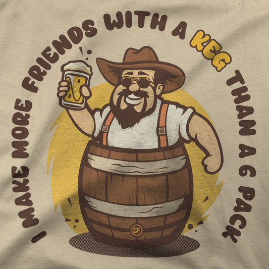 I Make More Friends with a Keg Hooded Sweatshirt