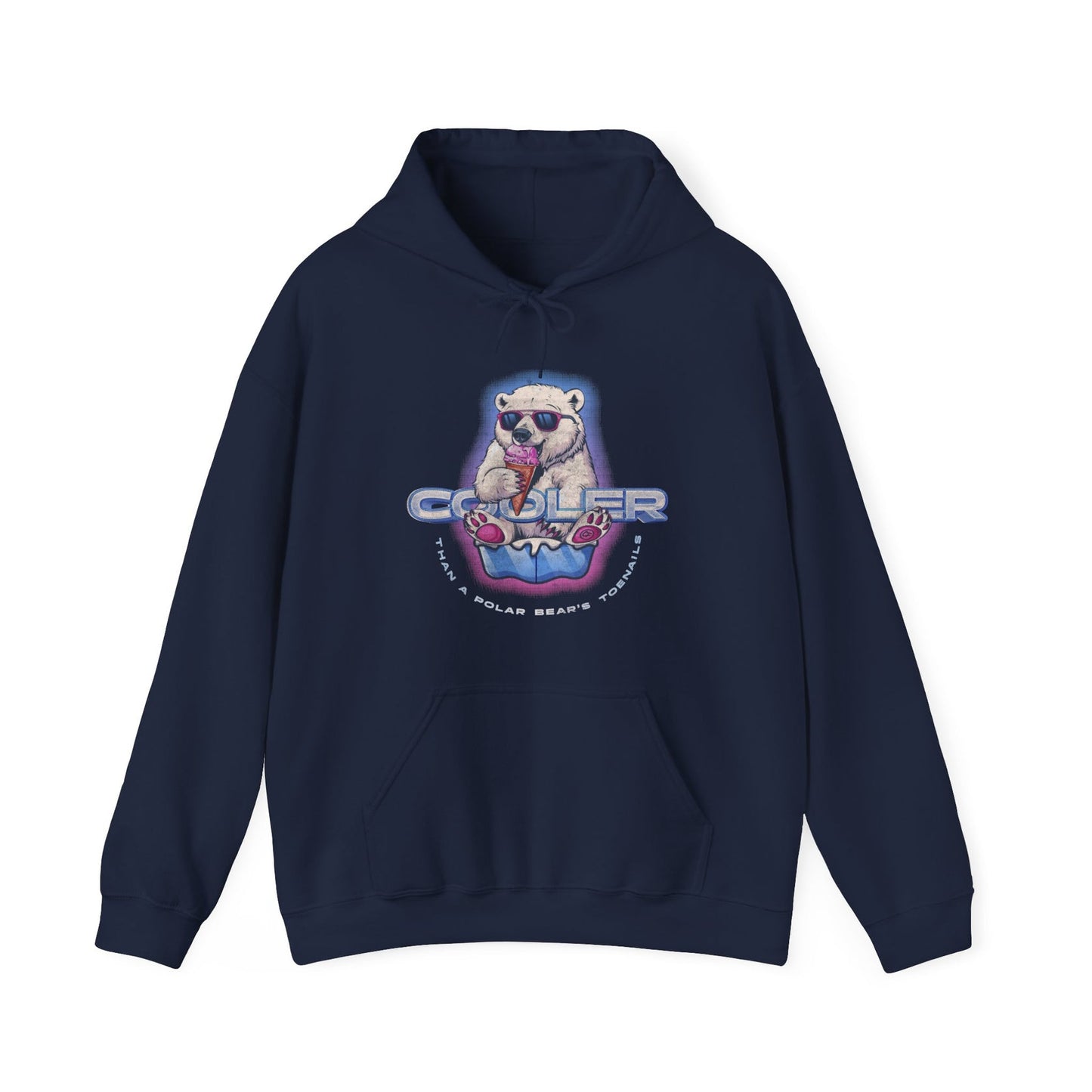 Cooler than a Polar Bear's Toenails Hooded Sweatshirt