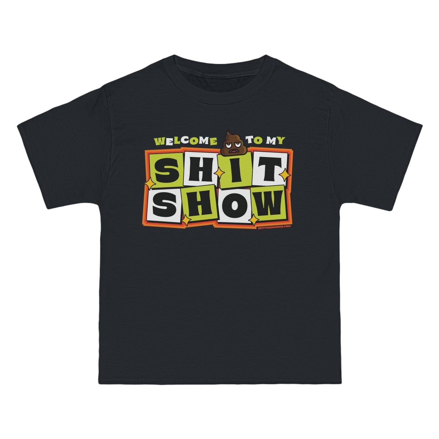 Welcome To My Shit Show Tee