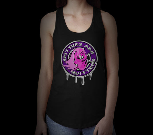 Spitters are Quitters Tank Top