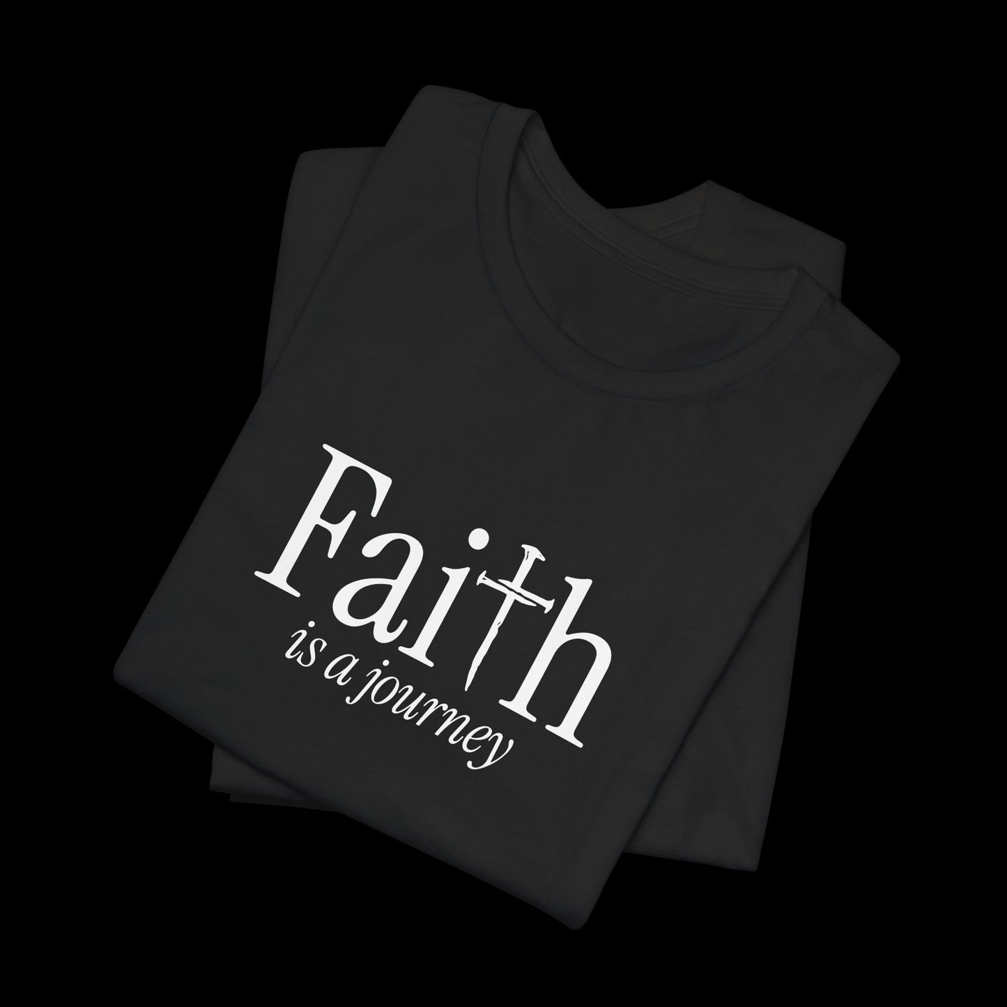 Faith Is a Journey Tee