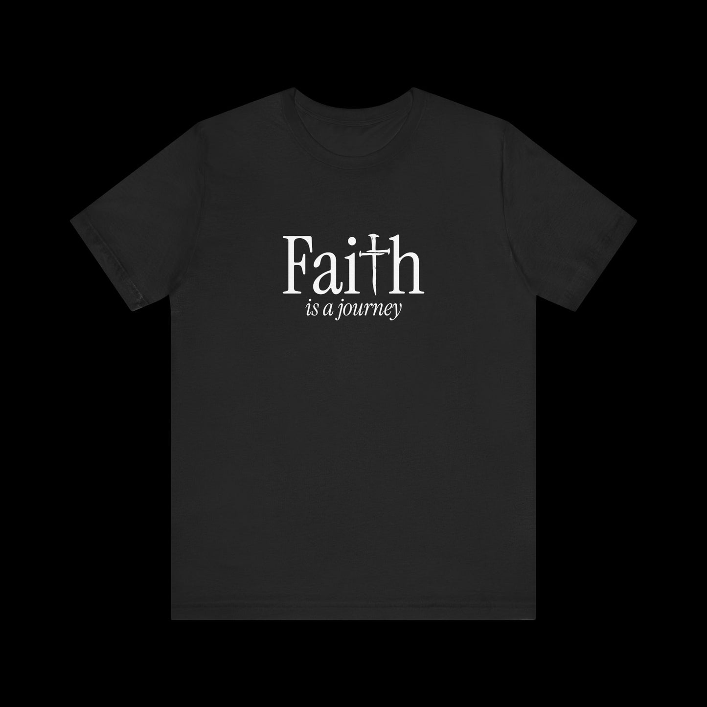 Faith Is a Journey Tee
