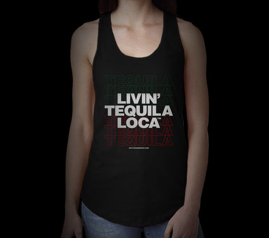 Livin Tequila Loca Tank Top