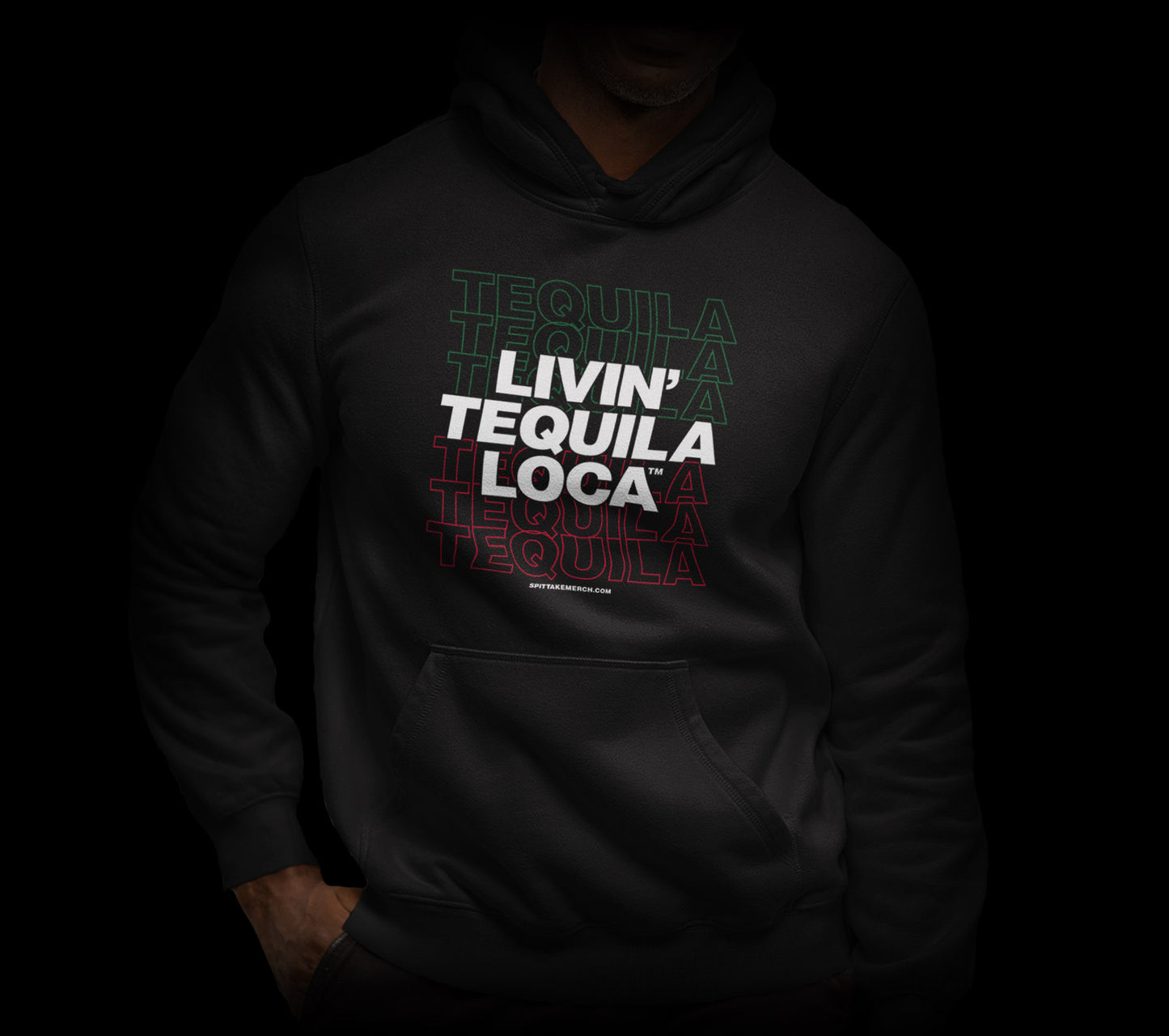 Livin Tequila Loca Hooded Sweatshirt